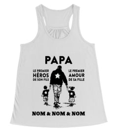 Papa le premier héros de son fils -  sa fille " Nom & Nom & Nom "