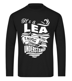 LEA It's A Things You Wouldn't Understand