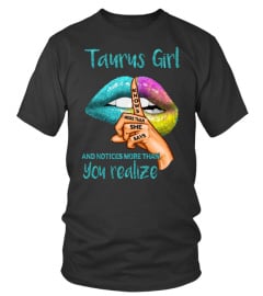 Taurus Girl Knows More Than She Says T-shirt