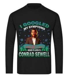 NEEDED TO LISTEN TO CONRAD SEWELL