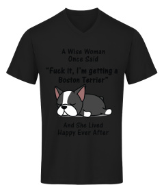 A Wise Woman Once Said Funny Boston Terrier T-shirt