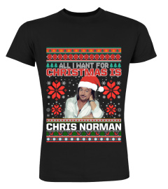 ALL I WANT FOR CHRISTMAS IS CHRIS NORMAN