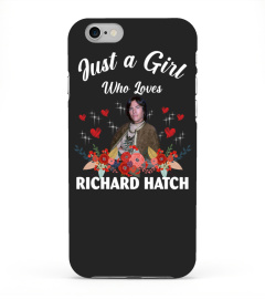 GIRL WHO LOVES RICHARD HATCH