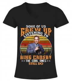 SOME OF US GREW UP LISTENING TO BING CROSBY