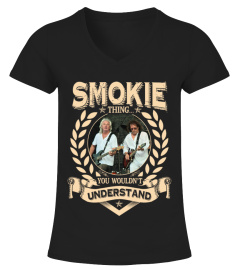 SMOKIE THING YOU WOULDN'T UNDERSTAND