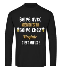 Boire avec modération c'est bien boire chez virginie c'est mieux ! - Edition Limitée