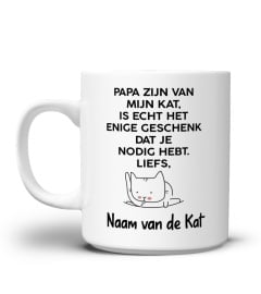 NE - PAPA ZIJN VAN MIJN KAT