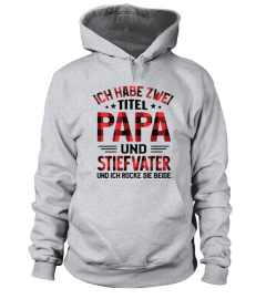 ICH HABE ZWEI TITEL  PAPA