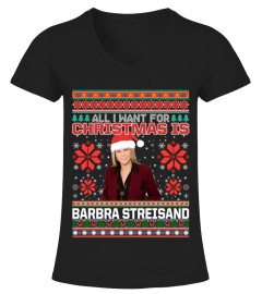 ALL I WANT FOR CHRISTMAS IS BARBRA STREISAND