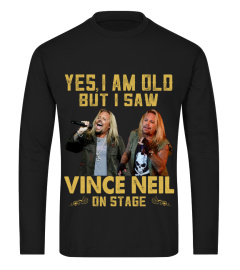 I SAW VINCE NEIL ON STAGE