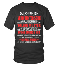 ICH BIN EIN VERWOHNTER SOHN