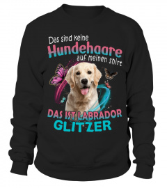 Labrador Retriever - Das sind keine Hundehaare auf meinen Shirt