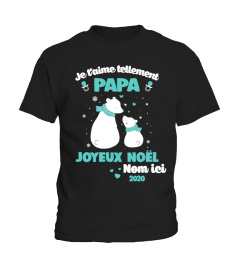 Je t'aime tellement Papa " Nom ici"