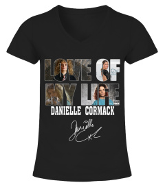LOVE OF MY LIFE - DANIELLE CORMACK