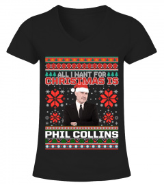 ALL I WANT FOR CHRISTMAS IS PHIL COLLINS