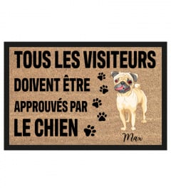 All guest must be approved by the Pug