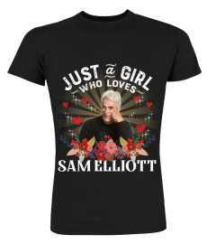 JUST A GIRL WHO LOVES SAM ELLIOTT