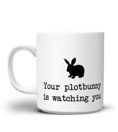 Your plotbunny is watching you