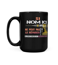 SI "LE NOM" NE PEUT PAS LE RÉPARER