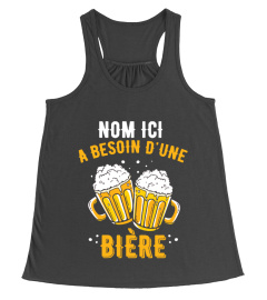 "Nom ici" a besoin d'une bière - Beer