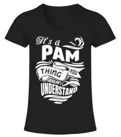 PAM It's A Things You Wouldn't Understand