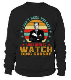 TO WATCH BING CROSBY