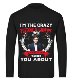 I'M THE CRAZY  FREDDIE HIGHMORE GIRL