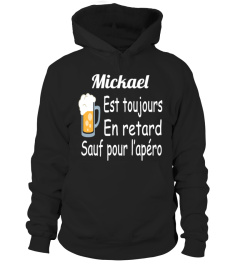 Mickael est toujours en retard sauf pour l'apéro - Edition Limitée