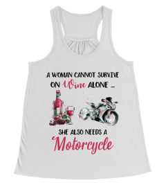 A woman cannot survive on wine alone - Motorcycle