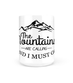 THE MOUNTAINS ARE CALLING MUG