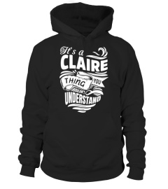 CLAIRE It's A Things You Wouldn't Understand