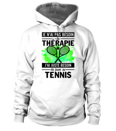 Je n'ai pas besoin de thérapie - Tennis