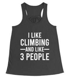 I LIKE CLIMBING AND LIKE 3 PEOPLE