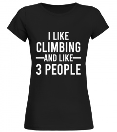 I LIKE CLIMBING AND LIKE 3 PEOPLE