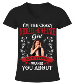 I'M THE CRAZY MICHAEL HUTCHENCE GIRL