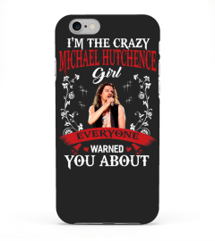 I'M THE CRAZY MICHAEL HUTCHENCE GIRL