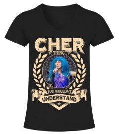 CHER THING YOU WOULDN'T UNDERSTAND