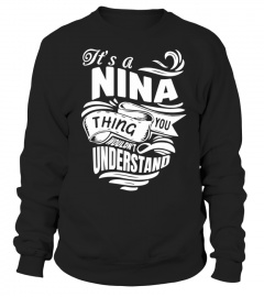 NINA It's A Things You Wouldn't Understand