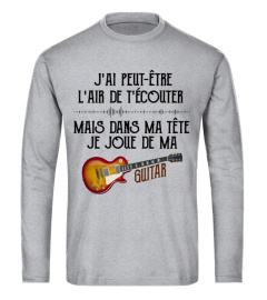 I might look like I'm listening to you but in my head I'm playing my guitar FR