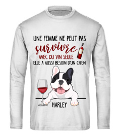 A woman cannot survive on wine alone she also needs frenchie