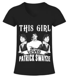 THIS GIRL LOVES PATRICK SWAYZE