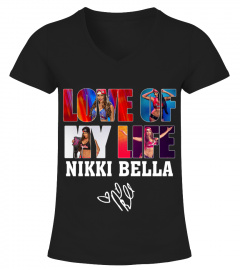 LOVE OF MY LIFE - NIKKI BELLA