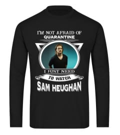 QUARANTINE WATCH SAM HEUGHAN