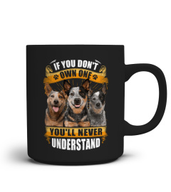 Australian Cattle Dog - If You Don't Own One