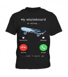 My skateboard is calling and I must go
