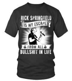 RICK SPRINGFIELD IS MY ESCAPE FROM ALL BULLSHIT IN LIFE