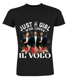 JUST A GIRL WHO LOVES IL VOLO