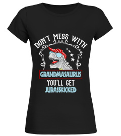 Don't mess with grandmasaurus
