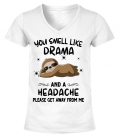 Sloth You Smell Like Drama
