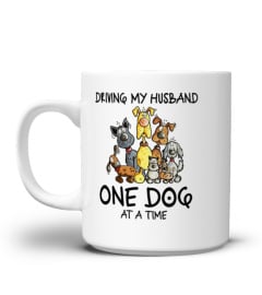 HUSBAND ONE DOG AT A TIME